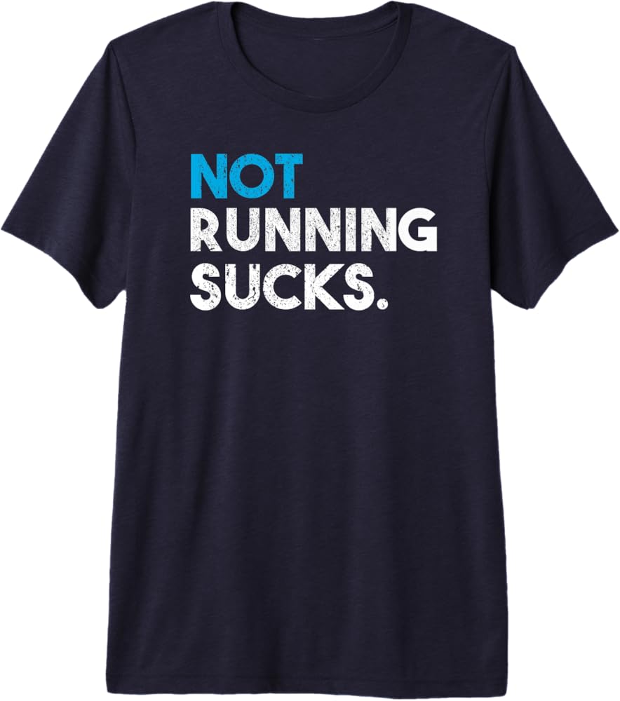 Amazon.com: Not Running Sucks Funny Running T-Shirt Premium T
